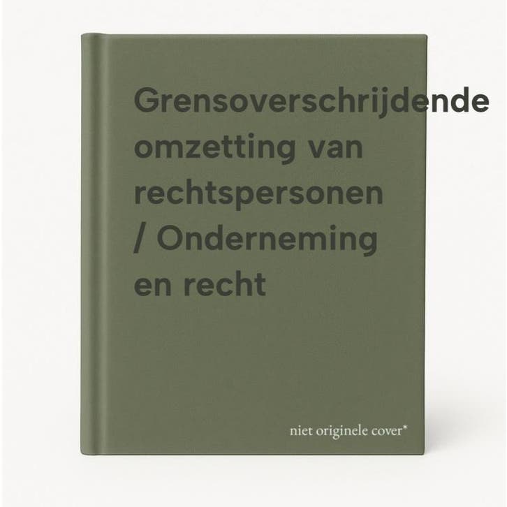 Grensoverschrijdende omzetting van rechtspersonen /, Livres, Science, Envoi