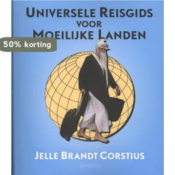 Universele reisgids voor moeilijke landen 9789044619089, Verzenden, Zo goed als nieuw, Jelle Brandt Corstius