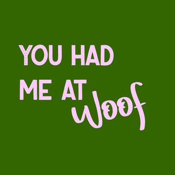 Homebound Tegeltje you had me at woof, Ophalen of Verzenden, Nieuw