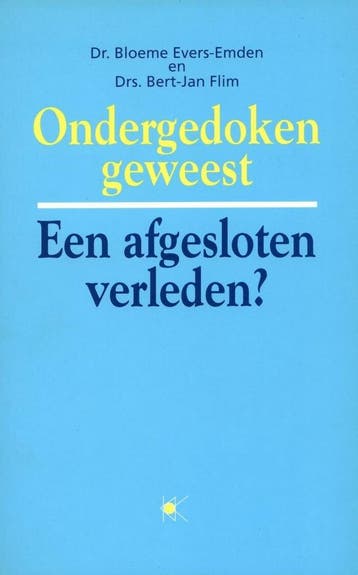 Ondergedoken geweest: Een afgesloten-verleden? 9789024260249, Boeken, Geschiedenis | Wereld, Verzenden, Gelezen, Bloeme Evers-Emden