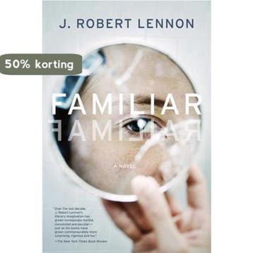 Familiar 9781555976255 J Robert Lennon, Verzenden, J Robert Lennon