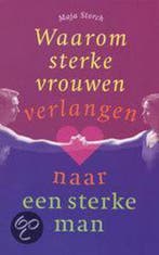 WAAROM STERKE VROUWEN VERLANGEN NAAR MAN 9789039108406, Boeken, Verzenden, Gelezen, Maja Storch