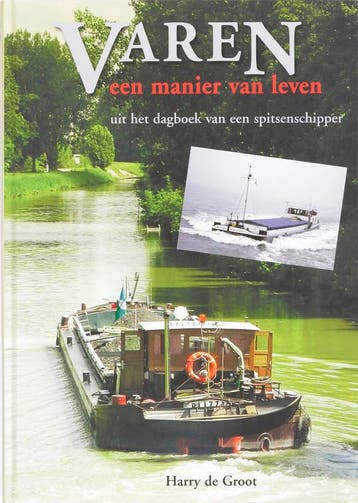 Varen, een manier van leven 9789060132920 Hans de Groot, Boeken, Hobby en Vrije tijd, Verzenden, Zo goed als nieuw, Hans de Groot