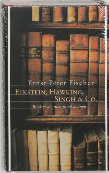 Einstein, Hawking, Singh en Co 9789059560925 E.P. Fischer, Verzenden, Zo goed als nieuw, E.P. Fischer