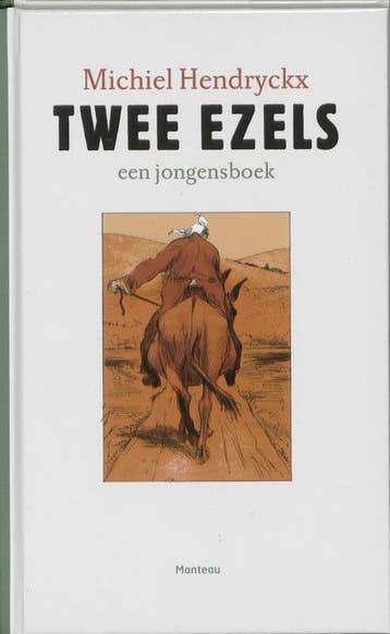 Twee ezels 9789022325209 Michiel Hendryckx, Boeken, Verzenden, Gelezen, Michiel Hendryckx