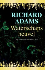 Waterschapsheuvel 9789022575420 Richard Adams, Verzenden, Gelezen, Richard Adams