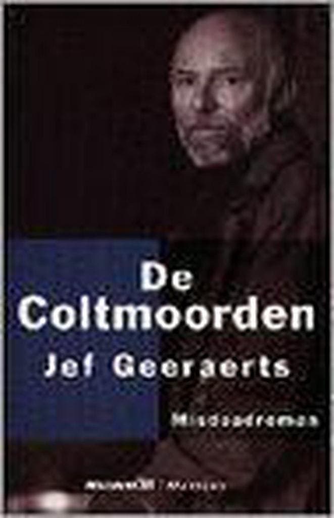 De coltmoorden 9789029060271 Jef Geeraerts, Livres, Thrillers, Envoi