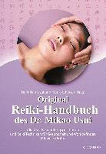 Original Reiki-Handbuch des Dr. Mikao Usui 9783893853205, Boeken, Taal | Duits, Verzenden, Gelezen, Mikao Usui