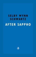 After Sappho 9781913111243 Selby Wynn Schwartz, Verzenden, Selby Wynn Schwartz