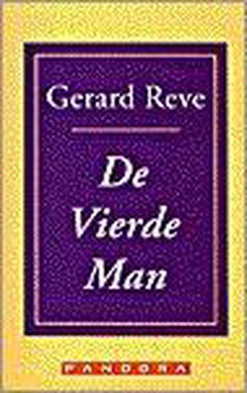 De vierde man / Pandora pockets 9789025499587 Gerard Reve, Verzenden, Gerard Reve