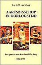 AARTSBISSCHOP IN OORLOGSTIJD - PORTRET VAN KARDINAAL DE JONG, Verzenden, Gelezen, T.H.M. VAN SCHAIK