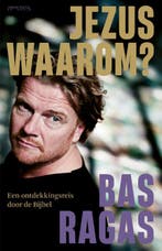 Jezus, waarom? 9789044648478 Bas Ragas, Verzenden, Gelezen, Bas Ragas