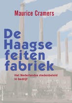 De Haagse feitenfabriek 9789461646330 Maurice Cramers, Boeken, Verzenden, Zo goed als nieuw, Maurice Cramers
