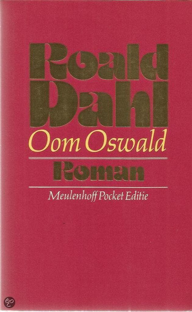 Oom oswald 9789029016148 Roald Dahl, Boeken, Romans, Gelezen, Verzenden