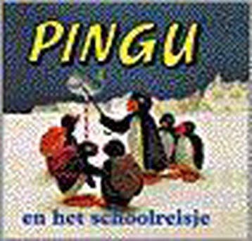 Pingu en het schoolreisje - Bv, Boeken, Verzenden, Nieuw