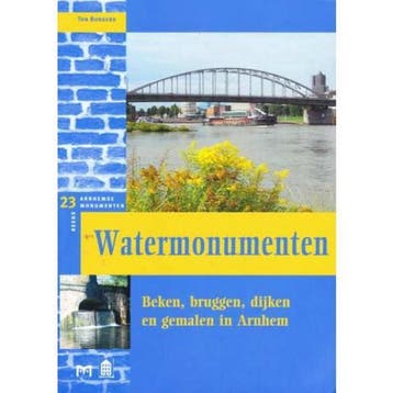 Watermonumenten / Arnhemse monumentenreeks / 23 T. Burgers, Boeken, Verzenden, Zo goed als nieuw, T. Burgers