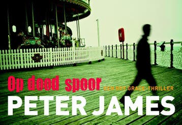 Op dood spoor / Roy Grace / 3 9789049801700 Peter James, Verzenden, Gelezen, Peter James