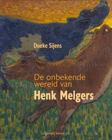 De Onbekende Wereld Van Henk Melgers | Doeke Sijens | Nieuw, Verzenden, Doeke Sijens