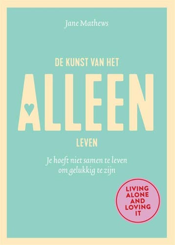 De kunst van het alleen leven 9789401304061 Jane Mathews, Verzenden, Jane Mathews