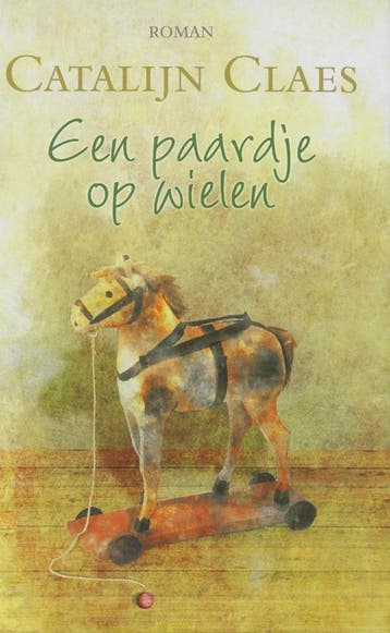 Een paardje op wielen 9789020528503 Catalijn Claes, Verzenden, Zo goed als nieuw, Catalijn Claes
