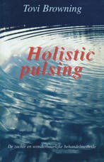 Holistic pulsing - Tovi Browning - 9789020243352 - Paperback, Verzenden