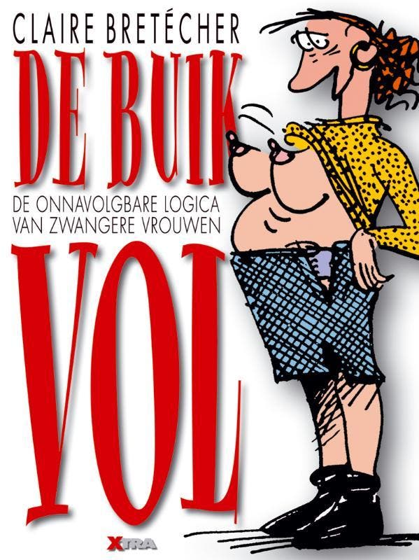 De Buik Vol 9789077766026 C. Bretecher, Livres, Grossesse & Éducation, Envoi