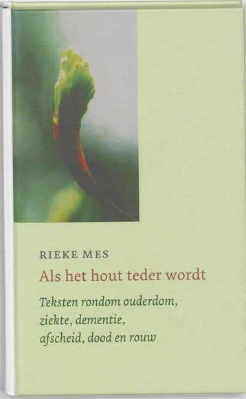 Als het hout teder wordt - Rieke Mes - 9789030410768 - Hardc, Verzenden