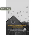Je bent je kindje verloren... Hoe nu verder? 9789403668741, Boeken, Verzenden, Zo goed als nieuw, Leonie Nuijen