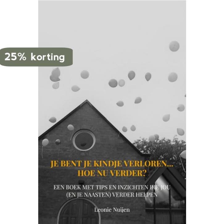 Je bent je kindje verloren... Hoe nu verder? 9789403668741, Boeken, Gezondheid, Dieet en Voeding, Zo goed als nieuw, Verzenden