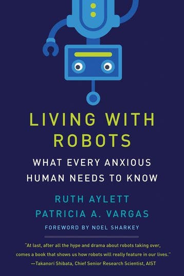Living with Robots 9780262546041 Ruth Aylett, Verzenden, Ruth Aylett