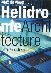Helidrome architecture 9789064506253 A. de Voogt, Verzenden, Zo goed als nieuw, A. de Voogt