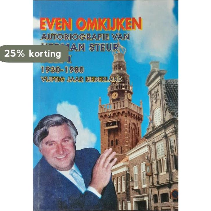 Herman Steur: Even omkijken deel I:1930-1980 Vijtig jaar, Livres, Livres Autre, Envoi