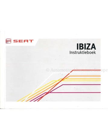 2013 SEAT IBIZA INSTRUCTIEBOEKJE NEDERLANDS, Ophalen of Verzenden