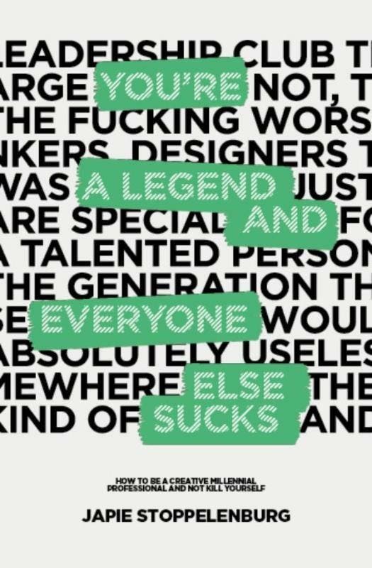 Youre a legend and everyone else sucks 9789082671216, Livres, Langue | Anglais, Envoi
