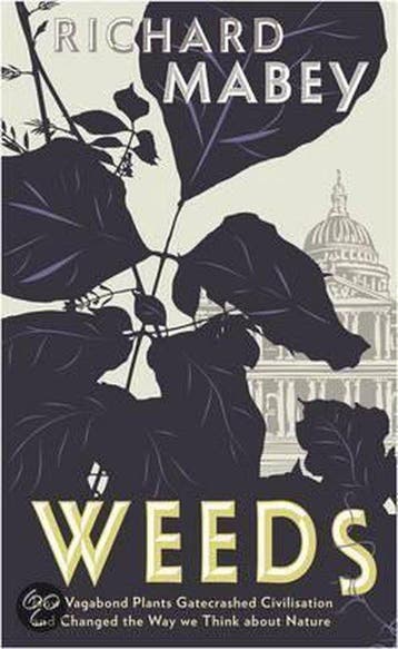 Weeds 9781846680762 Richard Mabey, Verzenden, Richard Mabey