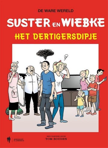 Het Dertigersdipje / Suster en Wiebke 9789463930901, Verzenden, Zo goed als nieuw, Tom Bouden