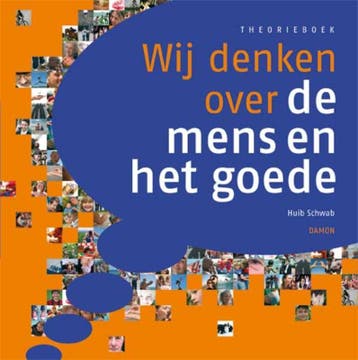 Wij denken over de mens en het goede Theorieboek H. Schwab, Boeken, Verzenden, Zo goed als nieuw, H. Schwab