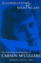 Illumination and Night Glare 9780299164447 Carson McCullers, Verzenden, Carson McCullers