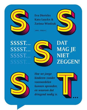Sssst! Dat Mag Je Niet Zeggen | Nieuw, Boeken, Verzenden, Nieuw, Eva Dierickx; Kato Luyckx; Zarissa Windzak