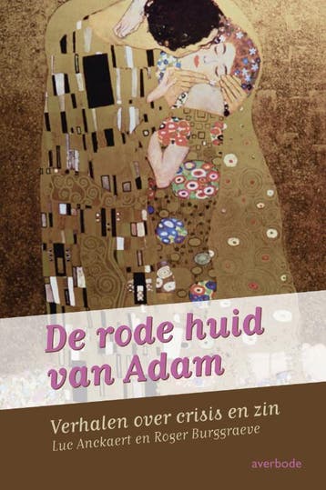 De rode huid van Adam 9789031725816 Luc Anckaert, Verzenden, Luc Anckaert