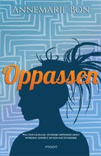 Oppassen 9789048856190 Annemarie Bon, Verzenden, Gelezen, Annemarie Bon