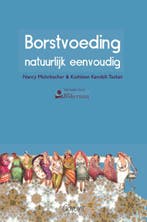 Borstvoeding natuurlijk eenvoudig 9789044125092, Boeken, Verzenden, Gelezen, Nancy Mohrbacher