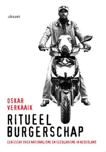Ritueel burgerschap 9789052603636 Oskar Verkaaik, Verzenden, Oskar Verkaaik