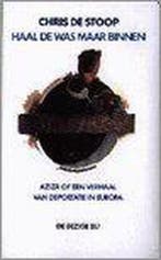 Haal de was maar binnen 9789023453369 Chris de Stoop, Boeken, Verzenden, Gelezen, Chris de Stoop