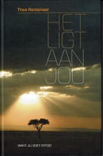 Het ligt aan jou - Want jij doet er toe 9789081631006, Boeken, Verzenden, Zo goed als nieuw, Thea Rentenaar