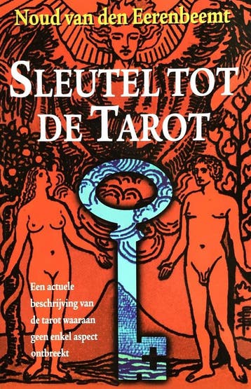 SLEUTEL TOT DE TAROT 9789064581465 N. van den Eerenbeemt, Verzenden, N. van den Eerenbeemt