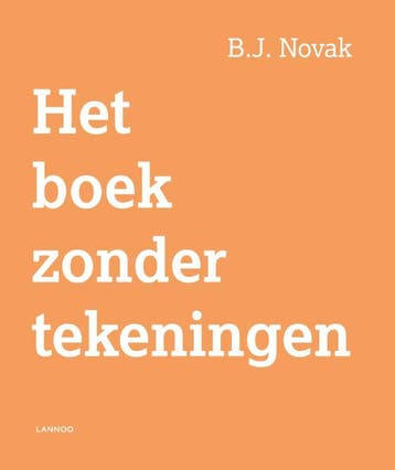 Het boek zonder tekeningen 9789401424875 B.J. Novak, Boeken, Kinderboeken | Kleuters, Verzenden, Zo goed als nieuw, B.J. Novak