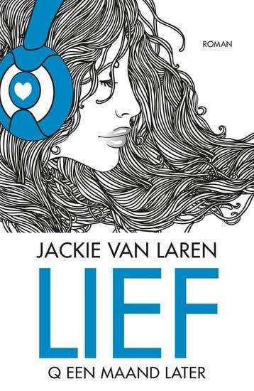 Lief / De Q serie / 2 9789059901254 Jackie van Laren, Boeken, Verzenden, Zo goed als nieuw, Jackie van Laren