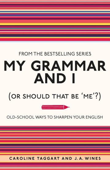 My Grammar & I Or Should That Be Me 9781843176572, Boeken, Verzenden, Zo goed als nieuw, Caroline Taggart