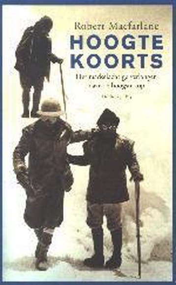Hoogtekoorts 9789023411994 R. Macfarlane, Verzenden, R. Macfarlane